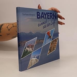 Bild des Verkufers fr Bayern einmal aus der Luft zum Verkauf von Bookbot
