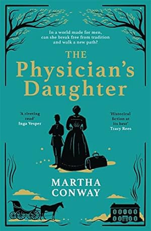 Image du vendeur pour The Physician's Daughter: The perfect captivating historical read mis en vente par WeBuyBooks