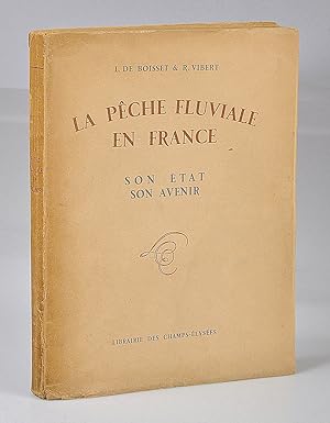 La Pêche Fluviale en France ( Ex Bibliothèque de Louis Carrère )