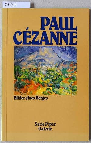 Imagen del vendedor de Paul Czanne: Bilder eines Berges. [= Serie Piper Galerie] Einf. v. Hajo Dchting. a la venta por Antiquariat hinter der Stadtmauer