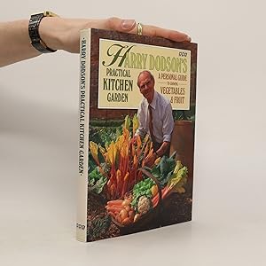 Bild des Verkufers fr Harry Dodson's Practical Kitchen Garden zum Verkauf von Bookbot