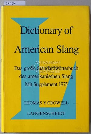 Dictionary of American Slang. Das große Standardwörterbuch des amerikanischen Slang. Mit Suppleme...