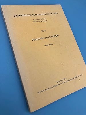 Seller image for Fehlheim und das Ried. Darmstdter Geographische Studien, Heft 4. for sale by Antiquariat an der Linie 3