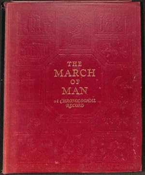 Seller image for THE MARCH OF MAN: A CHRONOLOGICAL RECORD. for sale by WeBuyBooks