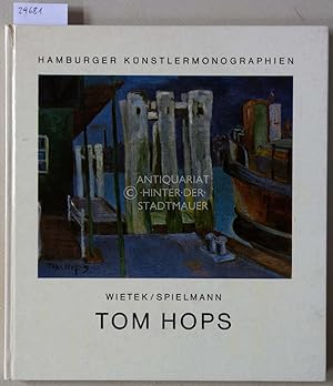 Bild des Verkufers fr Tom Hops. [= Hamburger Knstler-Monographien, Bd. 2] zum Verkauf von Antiquariat hinter der Stadtmauer