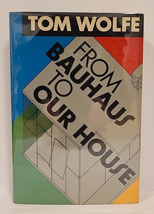 Imagen del vendedor de From Bauhaus to Our House a la venta por Tall Stories Book & Print Gallery