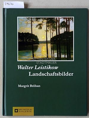 Walter Leistikow: Landschaftsbilder