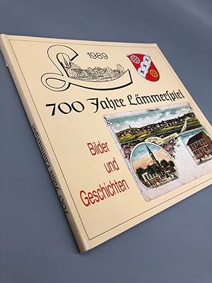 700 Jahre Lämmerspiel. Bilder und Geschichten.