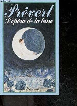 Bild des Verkufers fr L'Opra de la lune zum Verkauf von Le-Livre