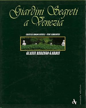 Seller image for Giardini segreti a Venezia for sale by Di Mano in Mano Soc. Coop