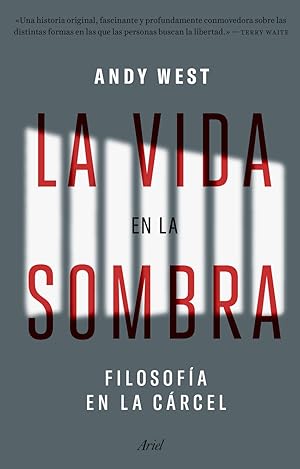 La vida en la sombra Filosofía en la cárcel