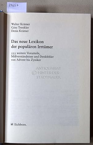 Image du vendeur pour Das neue Lexikon der populren Irrtmer. mis en vente par Antiquariat hinter der Stadtmauer
