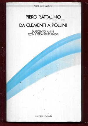 Immagine del venditore per Da Clementi a Pollini. Duecento anni con i grandi pianisti venduto da Libreria Oltre il Catalogo