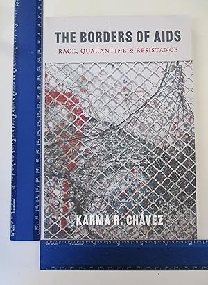 Seller image for The Borders of AIDS: Race, Quarantine, and Resistance (Decolonizing Feminisms) for sale by Coas Books