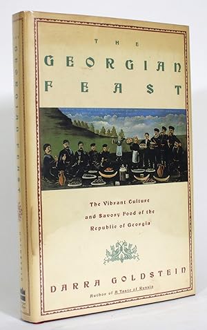 Seller image for The Georgian Feast: A Vibrant Culture and Savory Food of the Republic of Georgia for sale by Minotavros Books,    ABAC    ILAB