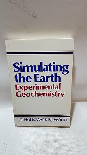 Seller image for Simulating The Earth Experimental Geochemistry for sale by Cambridge Rare Books