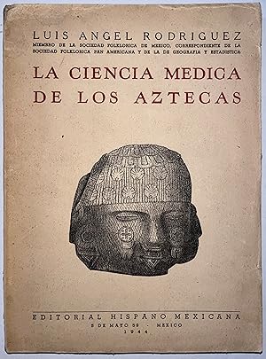 La Ciencia Medica de los Aztecas