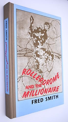 ROLLERDROME AND THE MILLIONAIRE Poems [SIGNED]