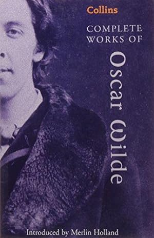 Bild des Verkufers fr Complete Works of Oscar Wilde: Wilde Oscar (Collins Classics) zum Verkauf von WeBuyBooks 2