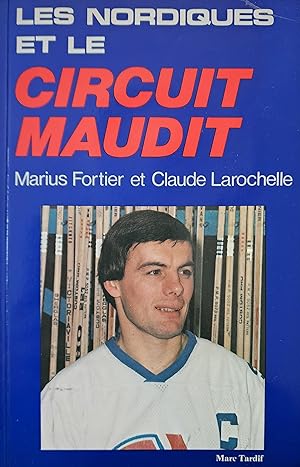 Les Nordiques et le circuit maudit