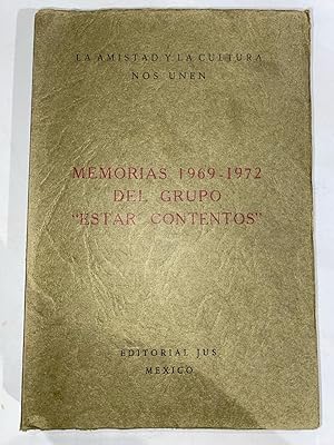 Memorias 1969-1972 del Grupo "Estar Contentos"