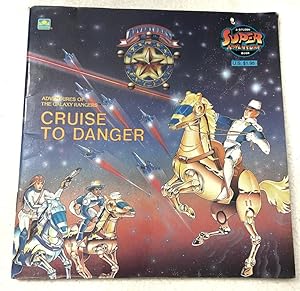 Seller image for Cruise to danger (Adventures of the galaxy rangers) 1987 PB for sale by Miki Store