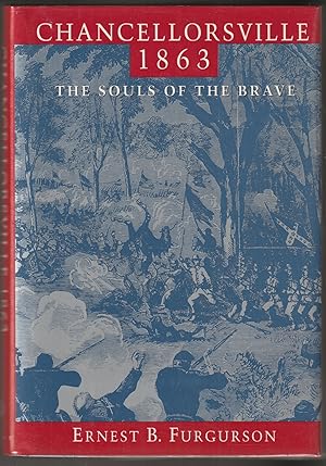 Bild des Verkufers fr Chancellorsville 1863: The Souls of the Brave zum Verkauf von Brenner's Collectable Books ABAA, IOBA