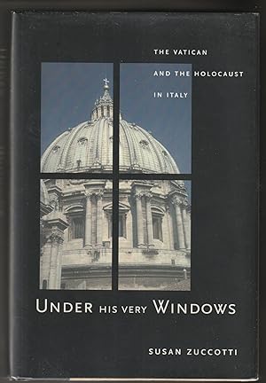 Bild des Verkufers fr Under His Very Windows: The Vatican and the Holocaust in Italy zum Verkauf von Brenner's Collectable Books ABAA, IOBA
