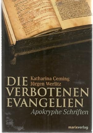 Die verbotenen Evangelien apokryphe Schriften wissenschaftelicher Erkenntnisse der Apokrypenforsc...