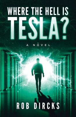 Seller image for Where the Hell Is Tesla? a Novel (Paperback or Softback) for sale by BargainBookStores