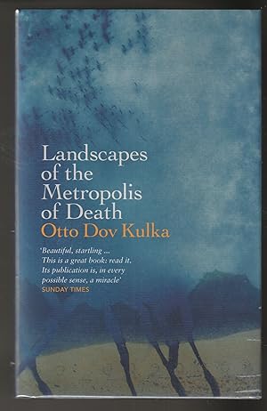 Landscapes Of The Metropolis Of Death: Reflections On Memory And Imagination