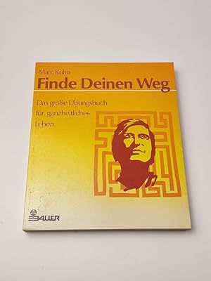 Seller image for Finde deinen Weg. Das groe bungsbuch fr ganzheitliches Leben for sale by BcherBirne