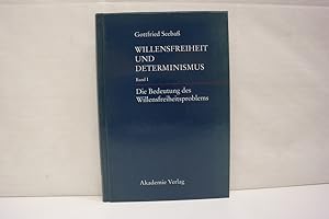 Bild des Verkufers fr Willensfreiheit und Determinismus - Band 1 / Die Bedeutung des Willensfreiheitsproblems zum Verkauf von Antiquariat Wilder - Preise inkl. MwSt.