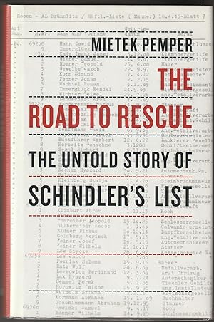 The Road to Rescue: The Untold Story of Schindler's List