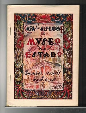 Imagen del vendedor de Casa de Alfeique o Museo del Estado. [RAREZA!]. a la venta por La Librera, Iberoamerikan. Buchhandlung