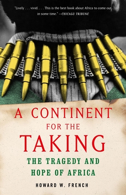 Bild des Verkufers fr A Continent for the Taking: The Tragedy and Hope of Africa (Paperback or Softback) zum Verkauf von BargainBookStores