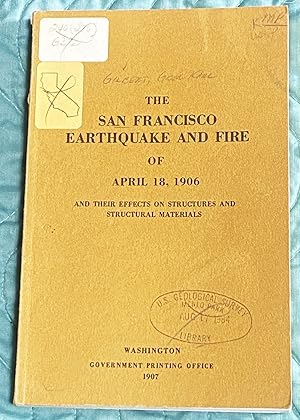 Seller image for The San Francisco Earthquake and Fire of April 18, 1906 and their Effects on Structures and Structural Materials for sale by My Book Heaven