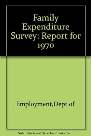 Bild des Verkufers fr Family Expenditure Survey: Report for 1970 zum Verkauf von WeBuyBooks