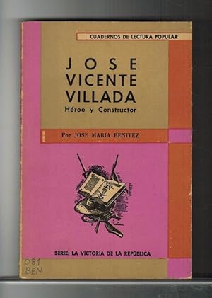 José Vicente Villada: héroe y constructor. Colección de Cuadernos de Lectura Popular.