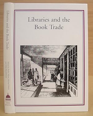 Image du vendeur pour Libraries And The Book Trade - The Formation Of Collections From The Sixteenth To The Twentieth Century mis en vente par Eastleach Books