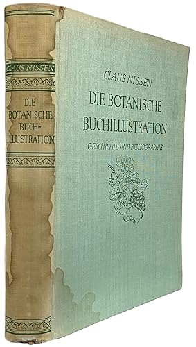 Seller image for Die Botanische Buchillustration . Ihre Geschichte und Bibliographie. [2 Volumes in One]. Band I: Geschichte. Band II: Bibliographie for sale by J. Patrick McGahern Books Inc. (ABAC)