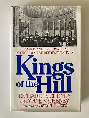 Immagine del venditore per (SIGNED) Kings of the Hill: Power and Personality in the House of Representatives venduto da River House Books