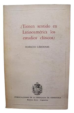 Image du vendeur pour Tiene Sentido En Latinoamrica Los Estudios Clsicos ? mis en vente par Librera Aves Del Paraso