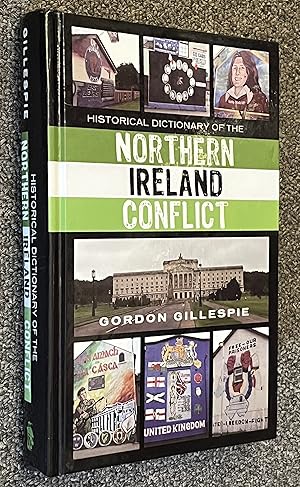 Historical Dictionary of the Northern Ireland Conflict