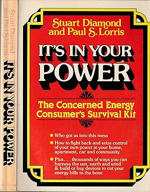 Imagen del vendedor de It's in Your Power: The Concerned Energy Consumer's Survival Kit a la venta por PJK Books and Such