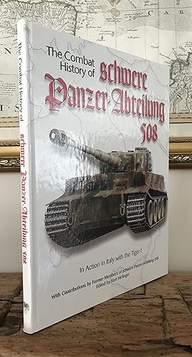 Image du vendeur pour Combat History of schwere Panzer-Abteilung 508, In Action in Italy with the Tiger I -- With Contributions by Former Members of schwere Panzer-Abteilung 508 mis en vente par CARDINAL BOOKS  ~~  ABAC/ILAB