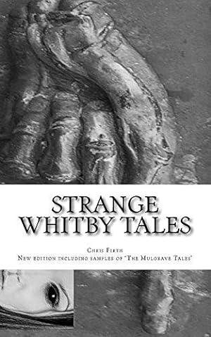 Seller image for Strange Whitby Tales: ghost and folklore tales from around Whitby for sale by WeBuyBooks 2