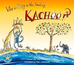 Bild des Verkufers fr Who is king in the land of Kachoo? zum Verkauf von WeBuyBooks