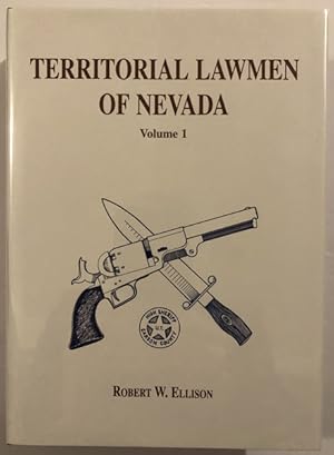 Image du vendeur pour TERRITORIAL LAWMEN OF NEVADA. VOLUME ONE. THE UTAH TERRITORIAL mis en vente par BUCKINGHAM BOOKS, ABAA, ILAB, IOBA