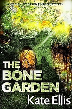 Bild des Verkufers fr The Bone Garden: Number 5 in series (Wesley Peterson): Book 5 in the DI Wesley Peterson crime series zum Verkauf von WeBuyBooks